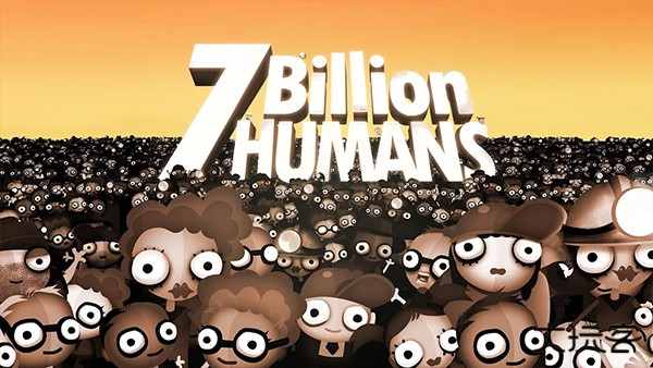 7 billion humans下载 v1.0.4.2